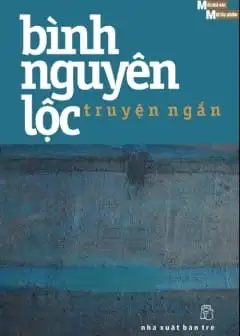 Truyện Ngắn - Bình Nguyên Lộc