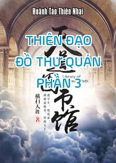 Thiên Đạo Đồ Thư Quán - Phần 3