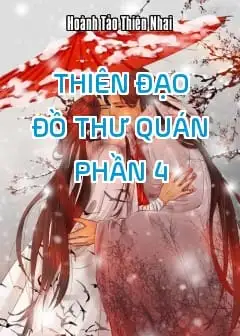 Thiên Đạo Đồ Thư Quán - Phần 4