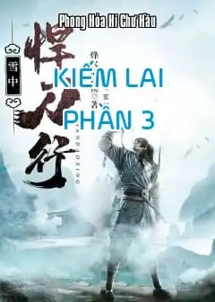 Ảnh Kiếm Lai - Phần 3