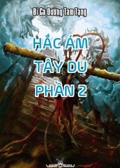 Hắc Ám Tây Du - Phần 2