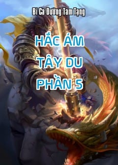 Hắc Ám Tây Du - Phần 5