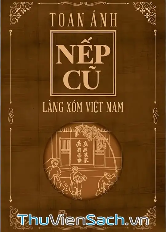 Ảnh bìa sách Nếp Cũ - Làng Xóm Việt Nam