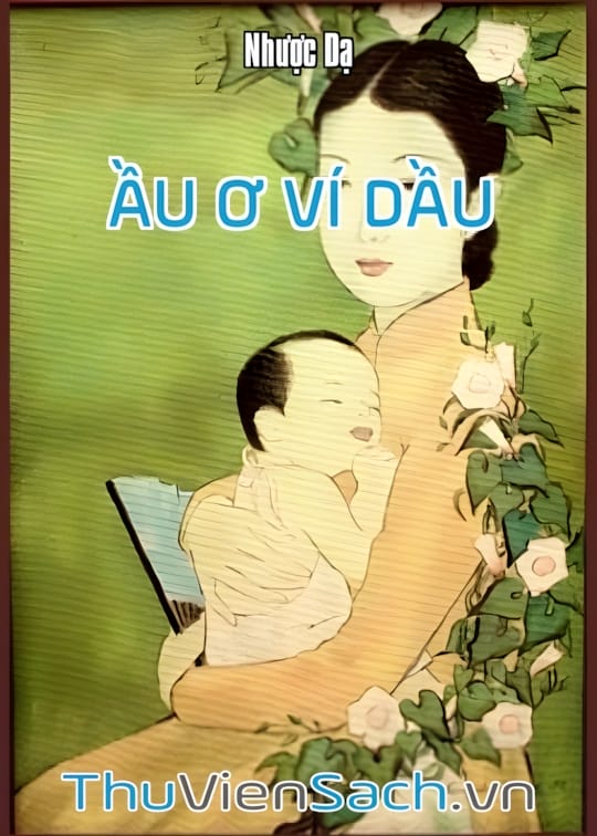 Ảnh bìa sách Ầu Ơ Ví Dầu