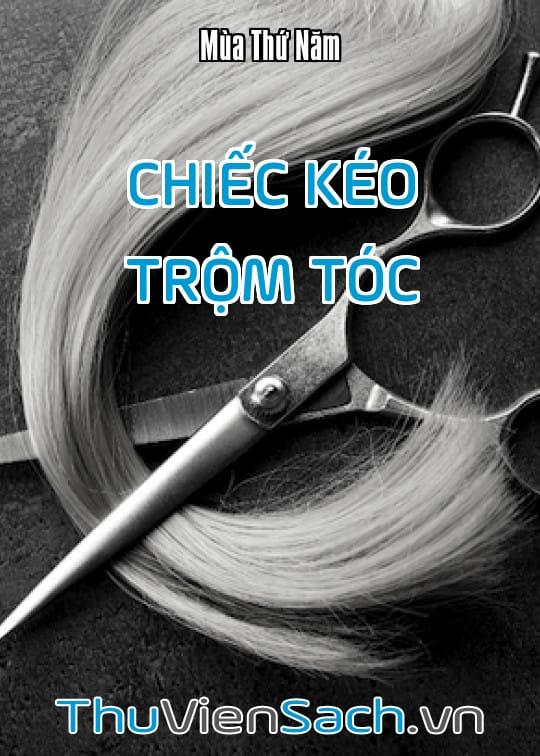 Ảnh bìa sách Chiếc Kéo Trộm Tóc