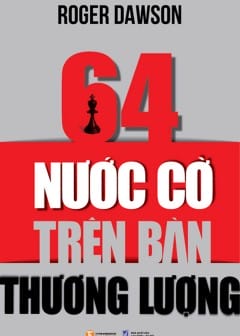 64 Nước Cờ Trên Bàn Thương Lượng