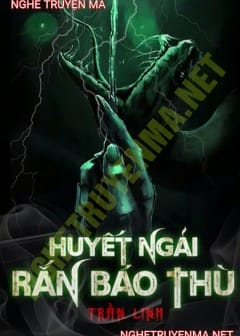 Huyết Ngải Rắn Báo Thù