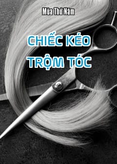 Chiếc Kéo Trộm Tóc