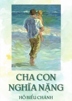 Cha Con Nghĩa Nặng