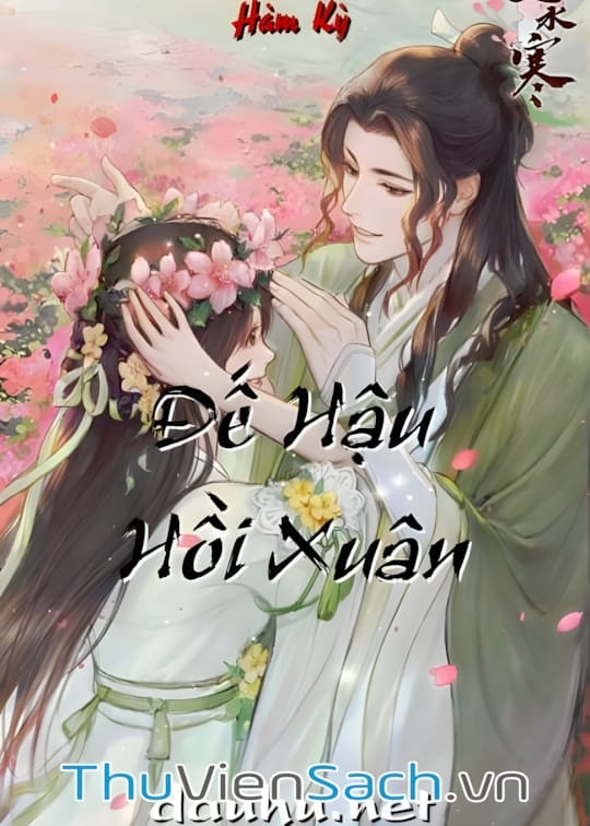 Ảnh bìa sách Xuân Về Đế Hậu