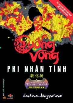 Cuồng Vọng Phi Nhân Tính