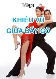 Khiêu Vũ Giữa Bầy Gõ