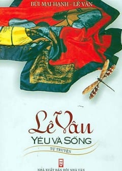 Lê Vân, Yêu Và Sống