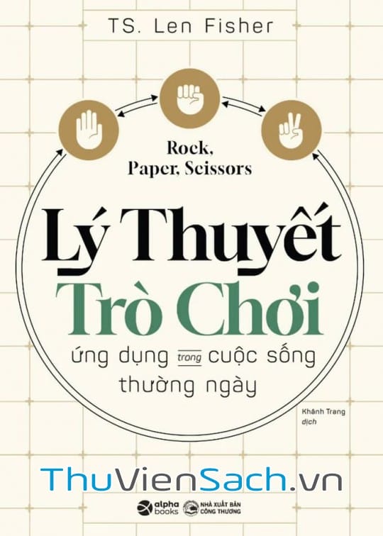 Ảnh bìa sách Kéo, Búa, Bao - Lý Thuyết Trò Chơi Trong Cuộc Sống Thường Ngày