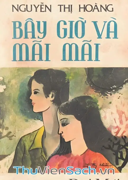 Ảnh bìa sách Bây Giờ Và Mãi Mãi
