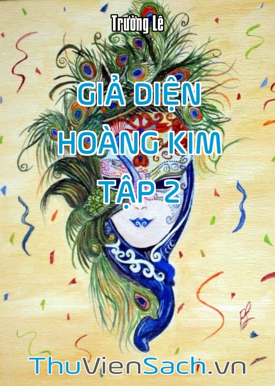Ảnh bìa sách Giả Diện Hoàng Kim - Tập 2