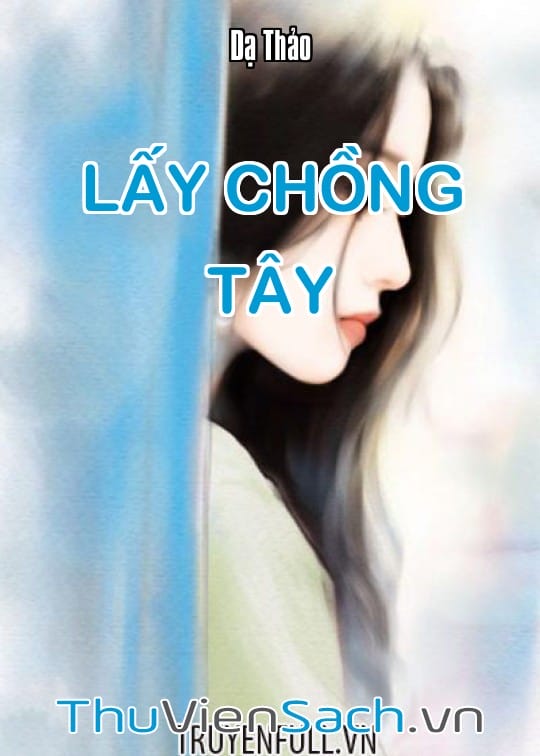 Ảnh bìa sách Lấy Chồng Tây