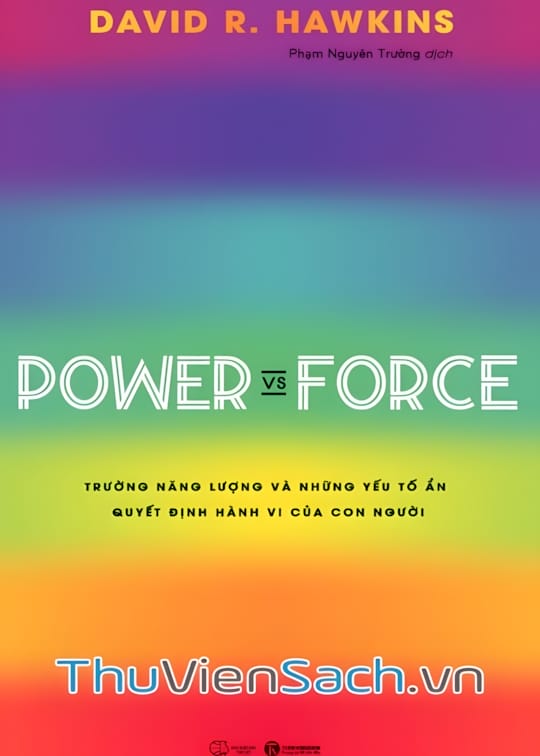 Ảnh bìa sách Trường Năng Lượng Và Những Nhân Tố Quyết Định Hành Vi Của Con Người - Power Vs Force