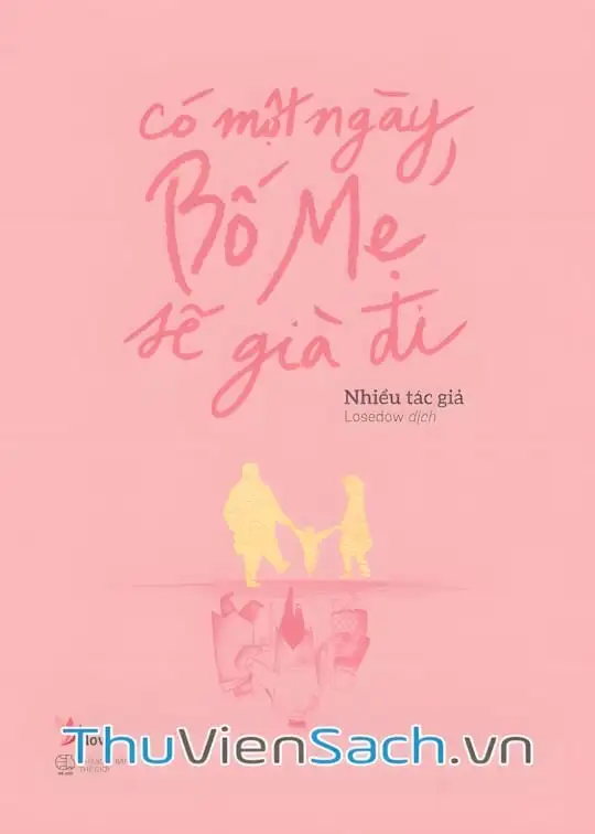 Ảnh bìa sách Có Một Ngày, Bố Mẹ Sẽ Già Đi