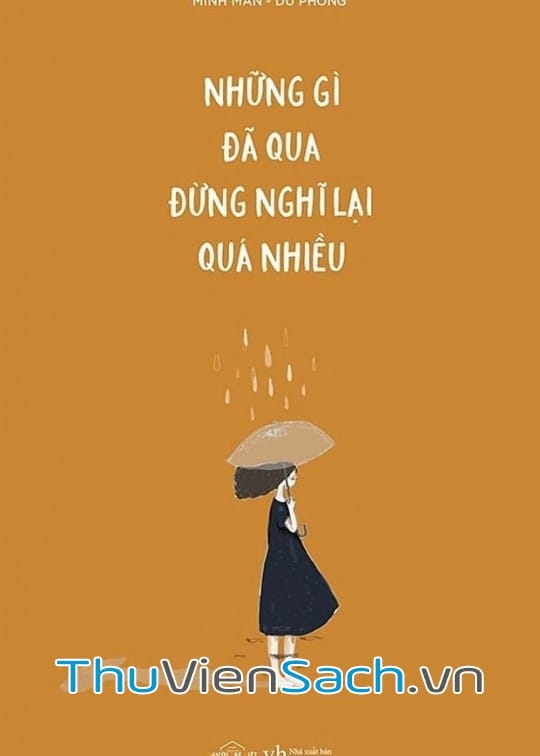 Ảnh bìa sách Những Gì Đã Qua, Đừng Nghĩ Lại Quá Nhiều