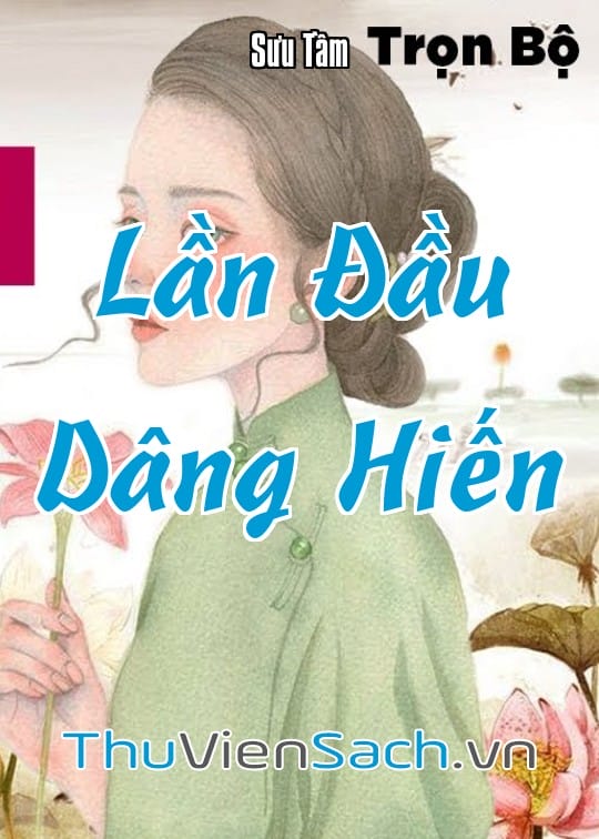 Ảnh bìa sách Lần Đầu Dâng Hiến