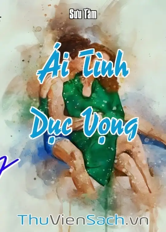 Ảnh bìa sách Ái Tình Dục Vọng