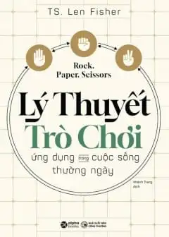 Ảnh Kéo, Búa, Bao - Lý Thuyết Trò Chơi Trong Cuộc Sống Thường Ngày
