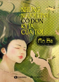 Những Người Tình Cô Đơn Lỳ Lạ Của Tôi