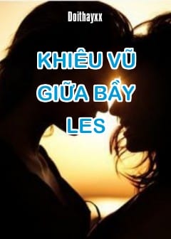 Khiêu Vũ Giữa Bầy Les