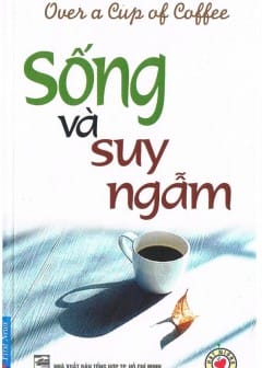 Tủ Sách: Sống Và Suy Ngẫm