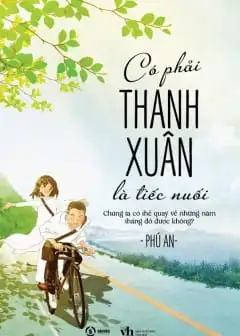 Có Phải Thanh Xuân Là Tiếc Nuối