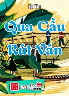 Ảnh Qua Cầu Rút Ván