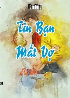Tin Bạn Mất Vợ