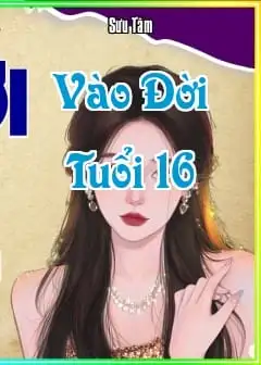 Vào Đời Tuổi 16