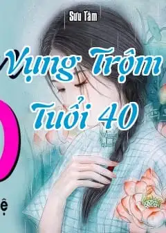 Vụng Trộm Tuổi 40