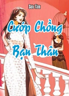 Ảnh Cướp Chồng Bạn Thân