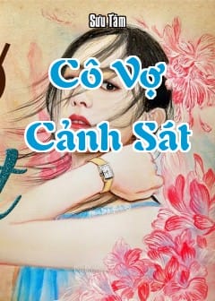 Ảnh Cô Vợ Cảnh Sát