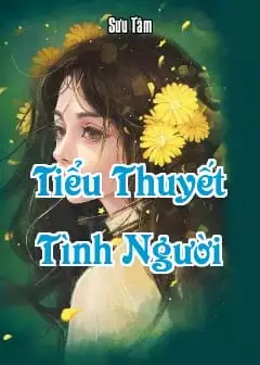 Tiểu Thuyết Tình Người