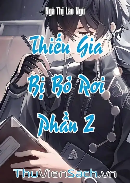 Ảnh bìa sách Thiếu Gia Bị Bỏ Rơi - Phần 2