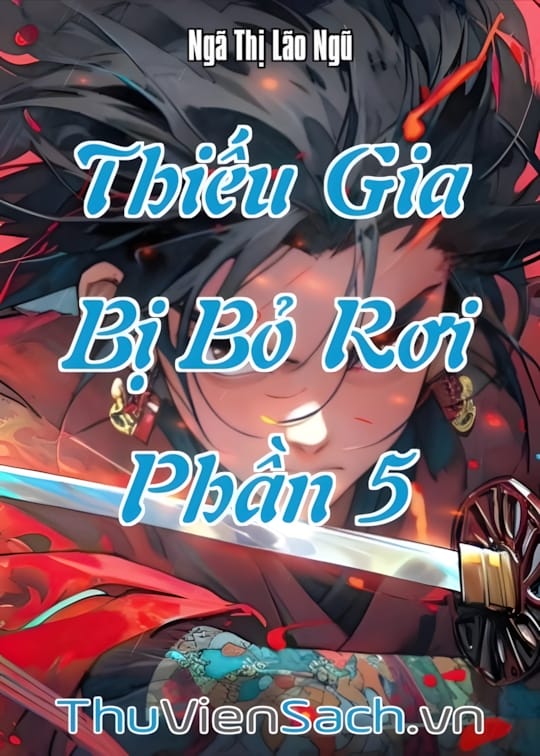 Ảnh bìa sách Thiếu Gia Bị Bỏ Rơi - Phần 5
