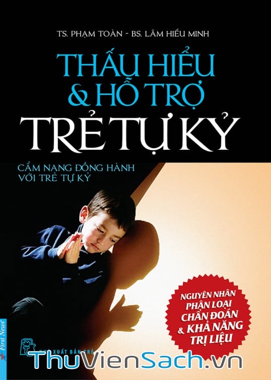 Ảnh bìa sách Thấu Hiểu Và Hỗ Trợ Trẻ Tự Kỷ - Cẩm Nang Đồng Hành Với Trẻ Tự Kỷ