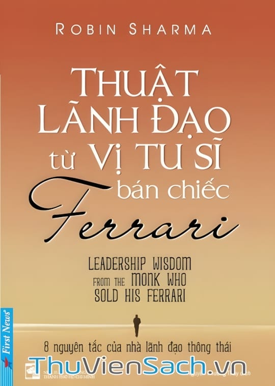 Ảnh bìa sách Thuật Lãnh Đạo Từ Vị Tu Sĩ Bán Chiếc Ferrari