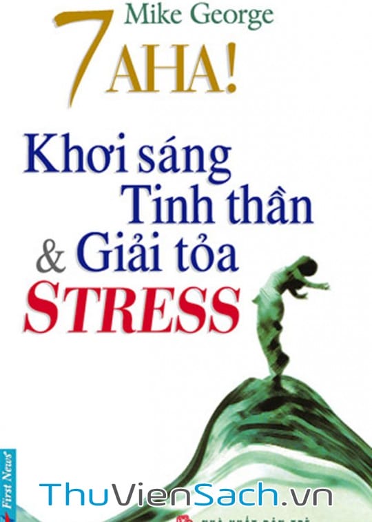 Ảnh bìa sách 7 Aha! Khơi Sáng Tinh Thần Và Giải Tỏa Stress