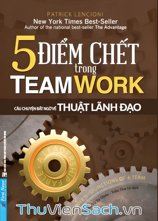 Ảnh bìa sách 5 Điểm Chết Trong Teamwork - Câu Chuyện Bất Ngờ Về Thuật Lãnh Đạo