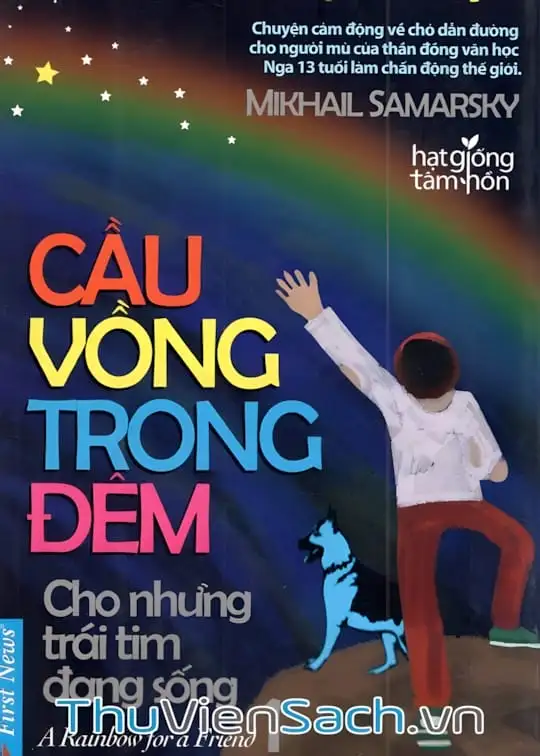 Ảnh bìa sách Cầu Vồng Trong Đêm - Tập 1: Cho Những Trái Tim Đang Sống
