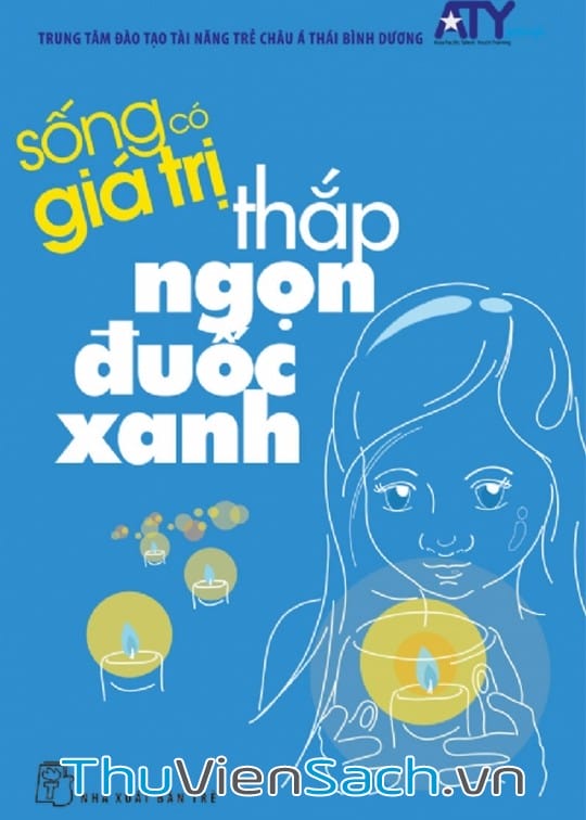 Ảnh bìa sách Sống Có Giá Trị - Tập 3: Thắp Ngọn Đuốc Xanh