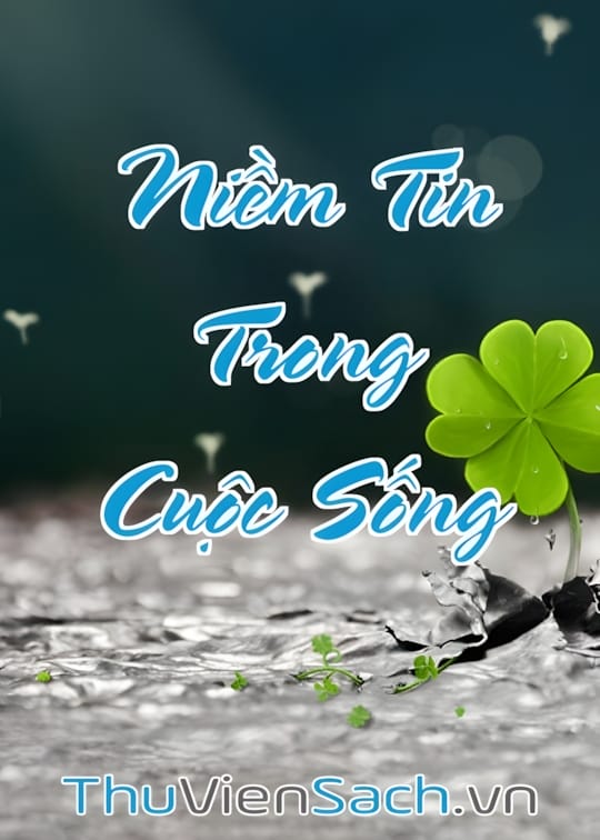 Ảnh bìa sách Những Câu Nói Hay Về Niềm Tin, Về Lòng Tin Trong Cuộc Sống