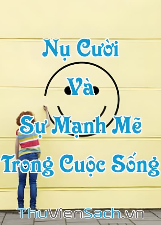 Ảnh bìa sách 90+ Những Câu Nói Hay Về Nụ Cười Và Sự Mạnh Mẽ Trong Cuộc Sống
