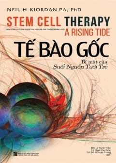 Tế Bào Gốc - Bí Mật Của Suối Nguồn Tươi Trẻ