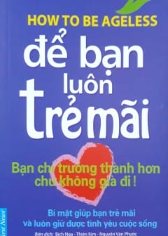 Để Bạn Luôn Trẻ Mãi